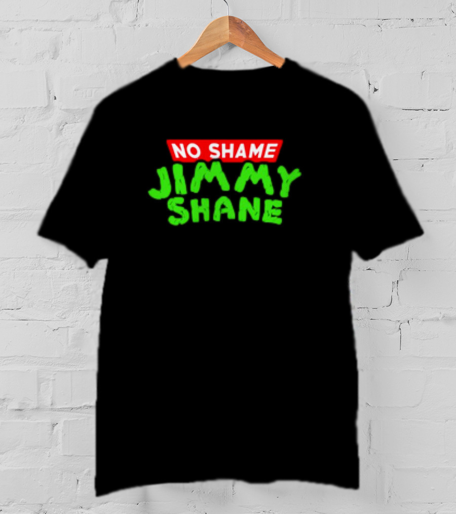 No Shame Jimmy Shane T-Shirt