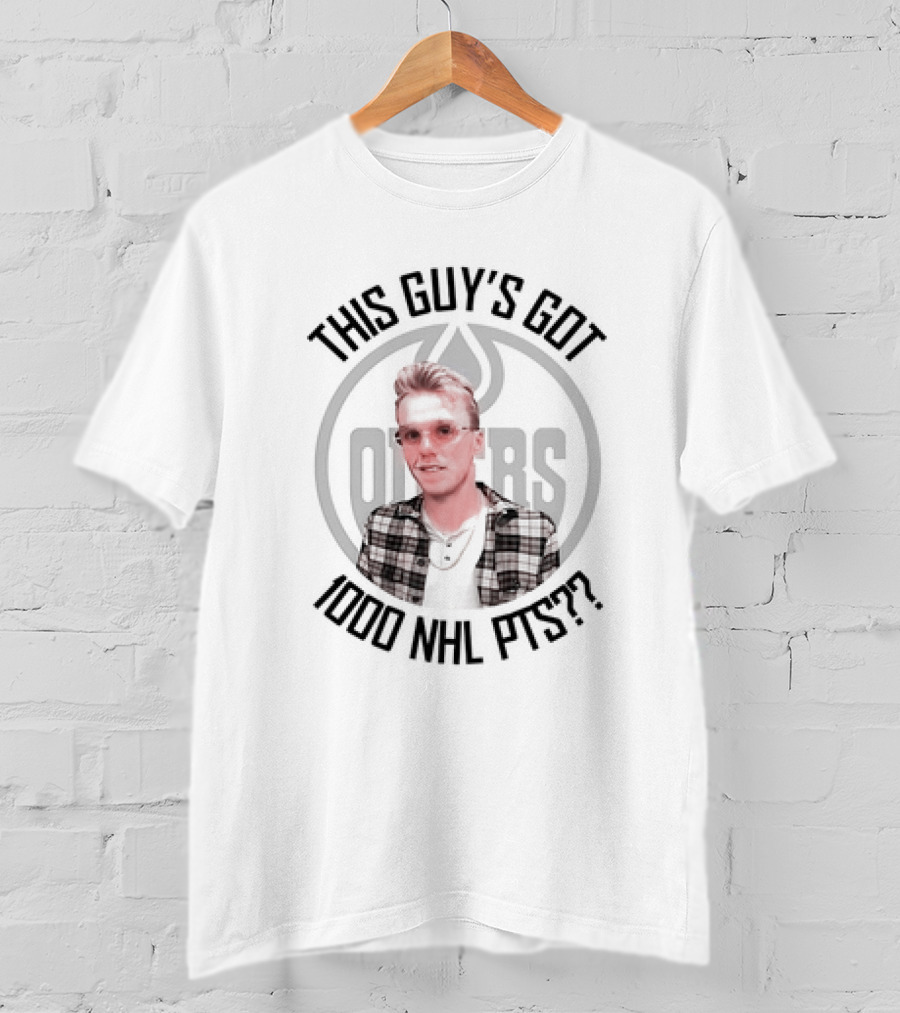 Connor McDavid This Guy's Got 1000 NHL PTS Edmonton Oilers T-Shirt