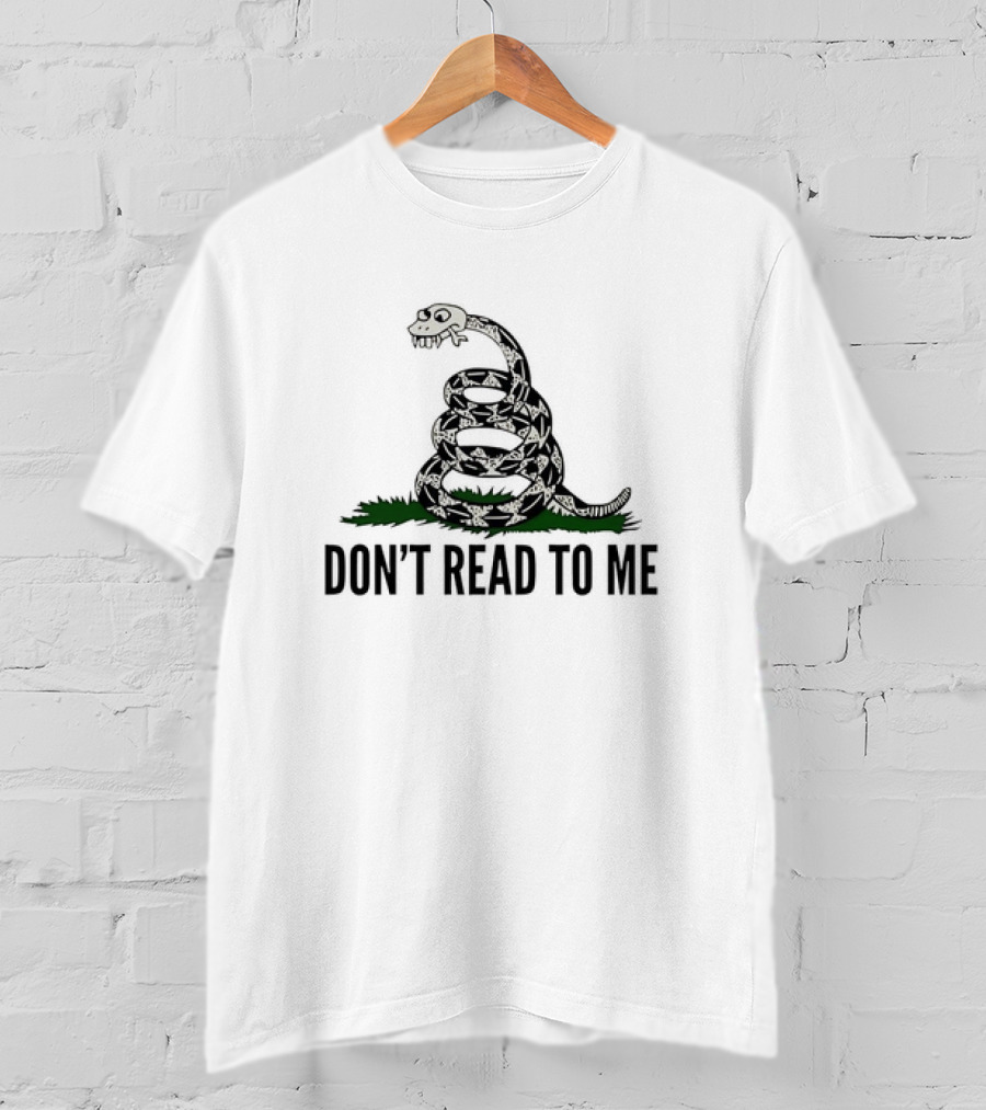 Don't Read To Me Snake With Skull Head T-Shirt