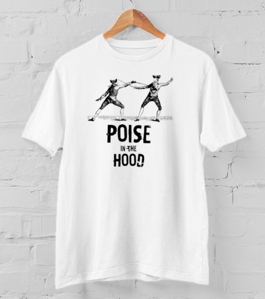 Poise In The Hood Retro Fencers Sparring T-Shirt