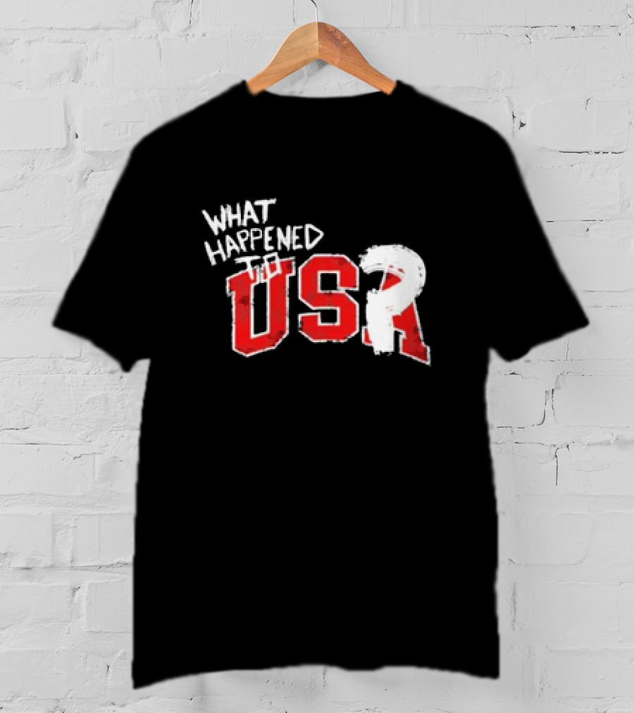 What Happened To USA Red Lettering T-Shirt