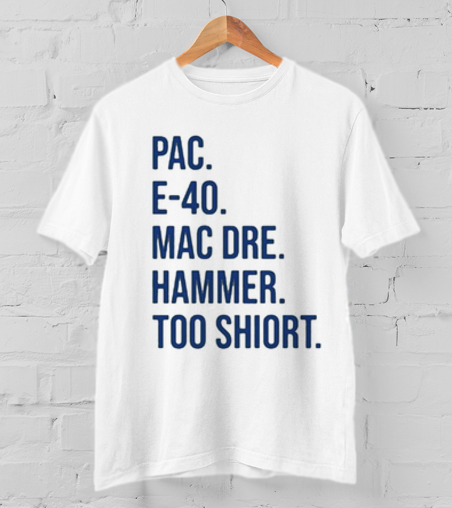 Pac E-40 Mac Dre Hammer Too Short T-Shirt