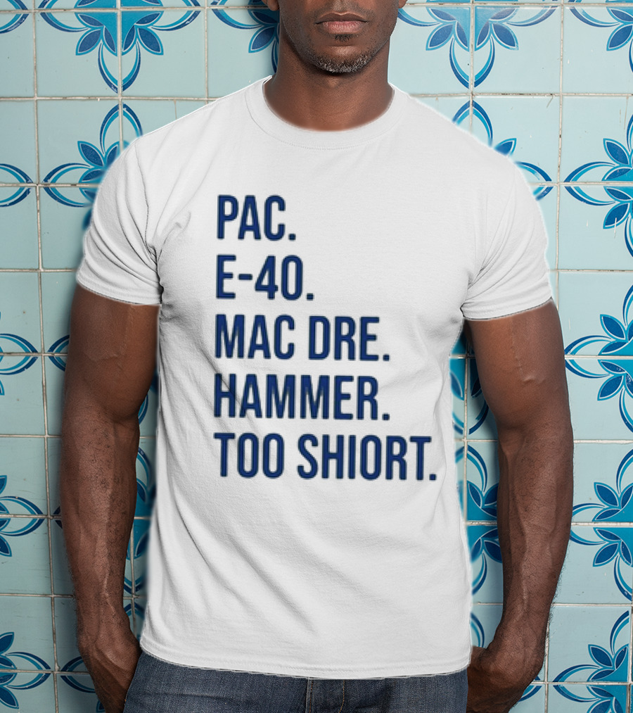 Pac E-40 Mac Dre Hammer Too Short T-Shirt