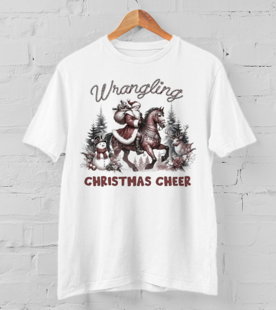 Wrangling Christmas Cheer Santa Claus Horse Snowman Reindeer Forest T-Shirt