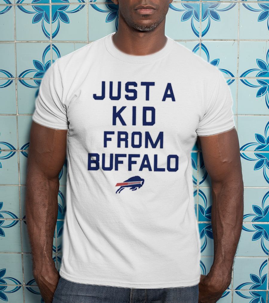 Buffalo Bills Just A Kid From Buffalo NFL Football T-Shirt