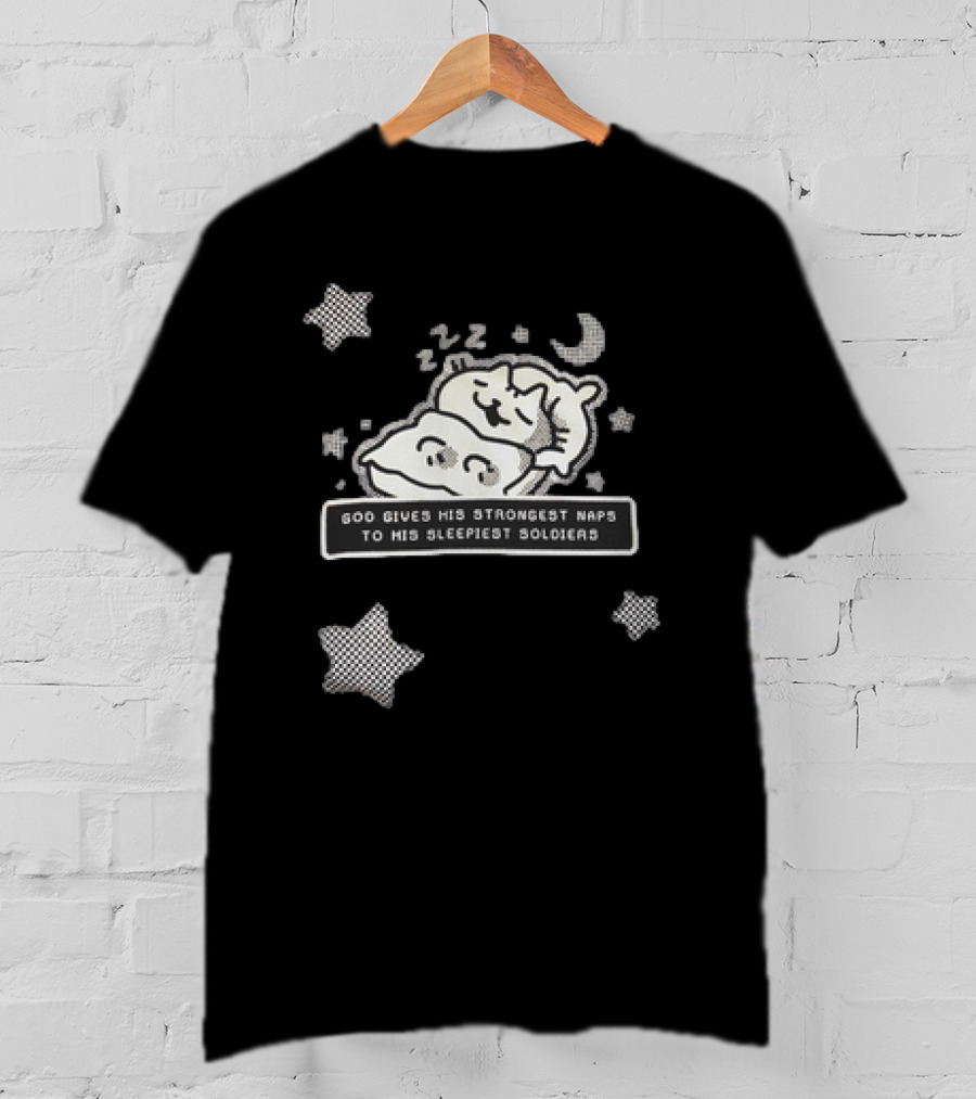 Strongest Naps Sleepiest Soldiers God Pillow Cuddles Moon Stars T-Shirt