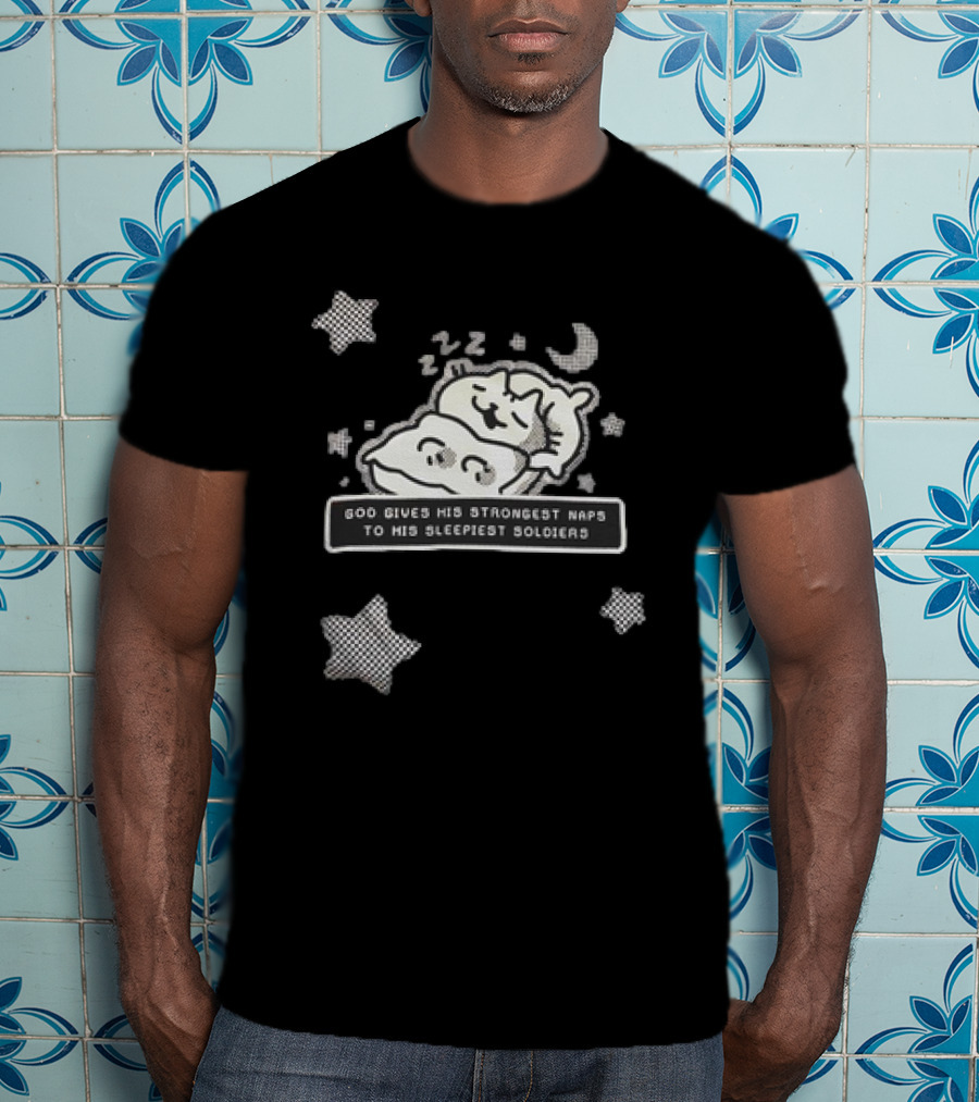 Strongest Naps Sleepiest Soldiers God Pillow Cuddles Moon Stars T-Shirt