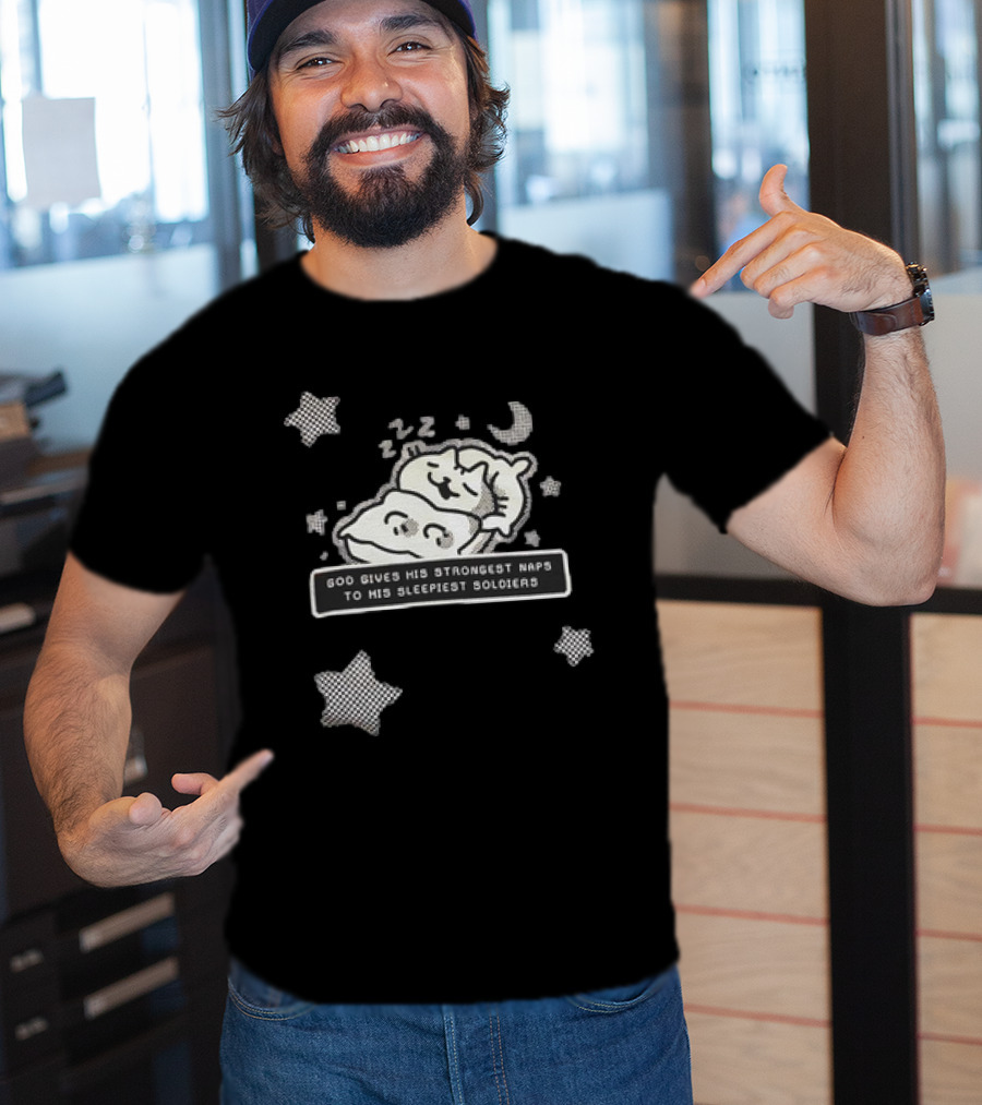 Strongest Naps Sleepiest Soldiers God Pillow Cuddles Moon Stars T-Shirt