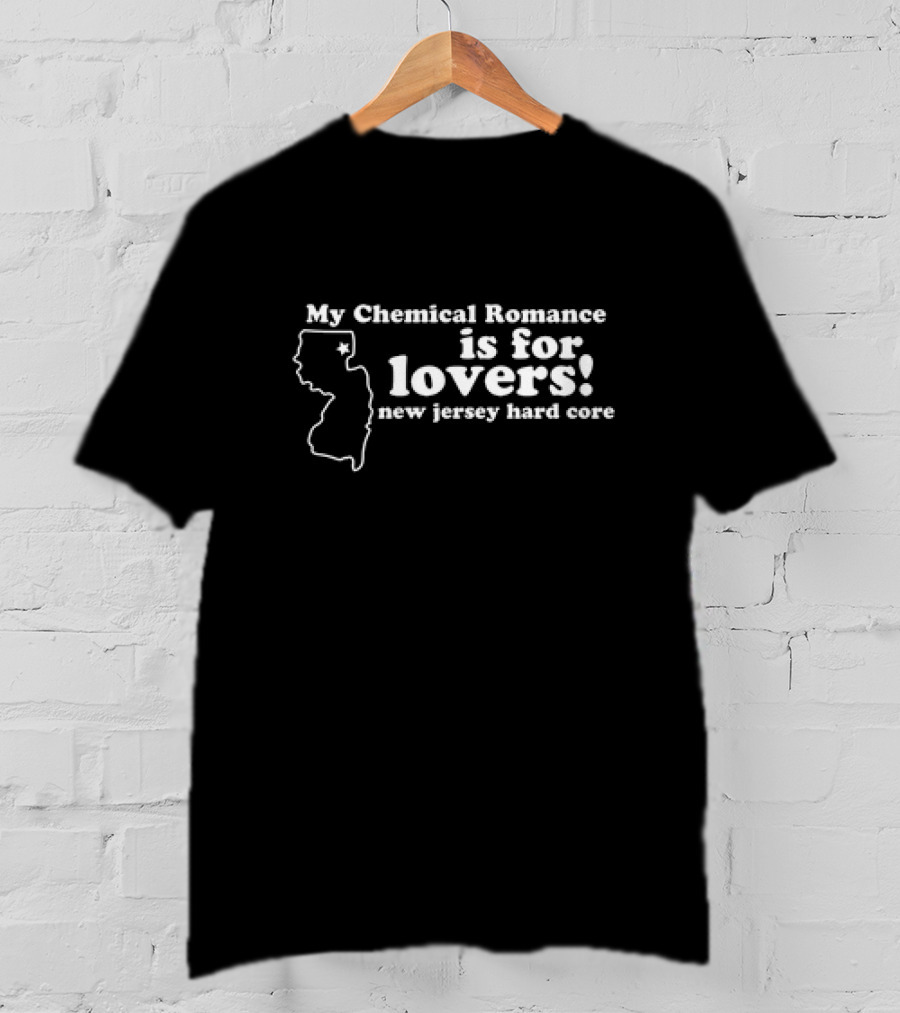 My Chemical Romance Is For Lovers New Jersey Hard Core T-Shirt