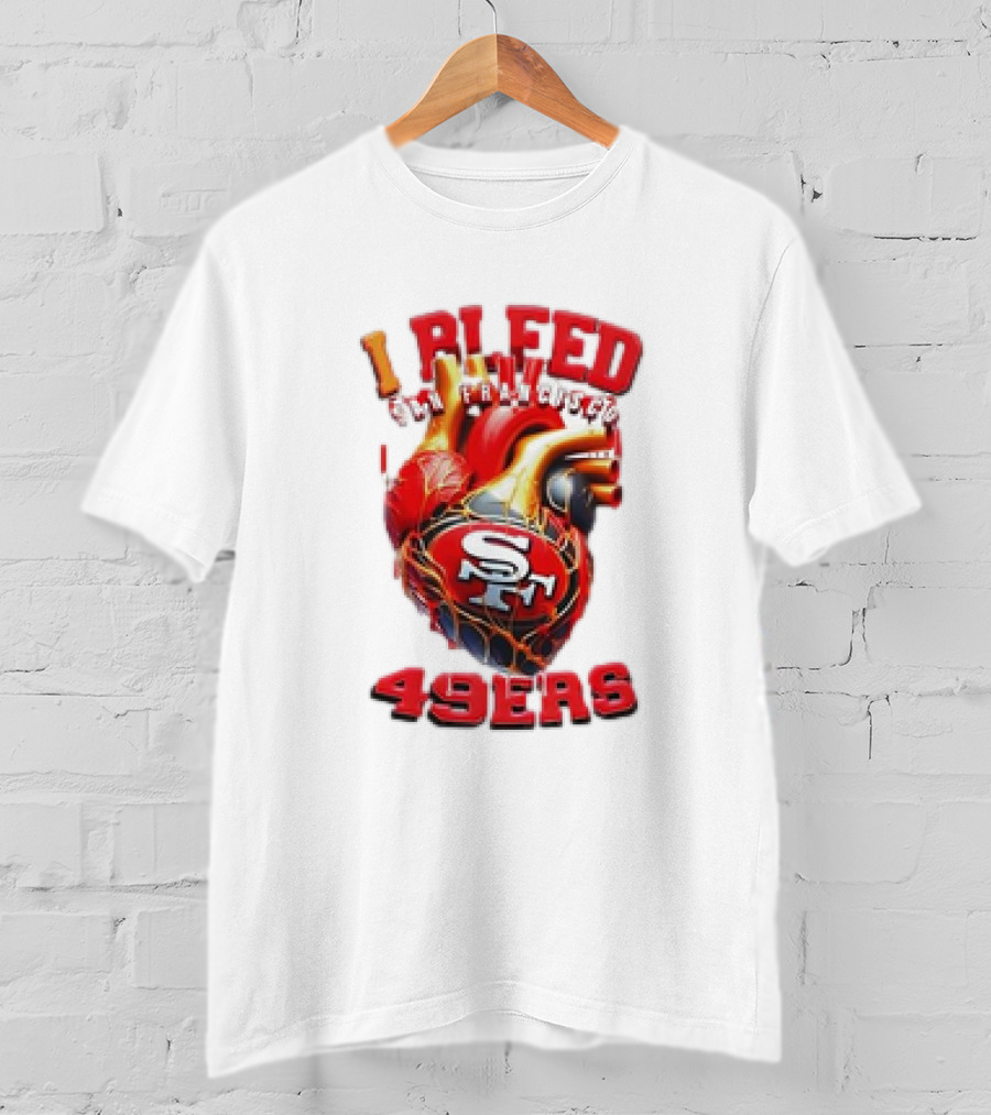 I Bleed San Francisco 49ers SF Heart 49ers T-Shirt
