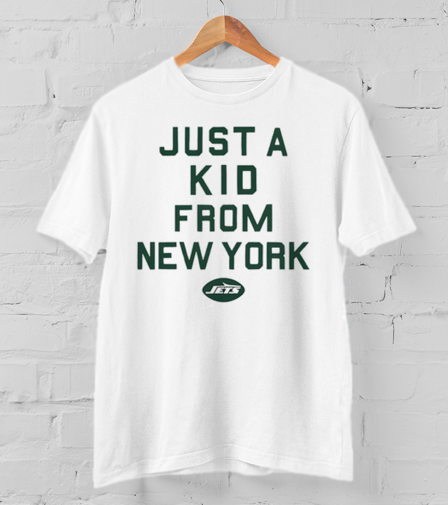 Just A Kid From New York Jets NFL Football T-Shirt