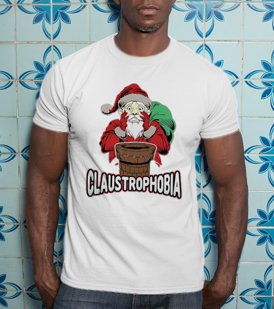 Claustrophobia Santa Claus Chimney Christmas T-Shirt