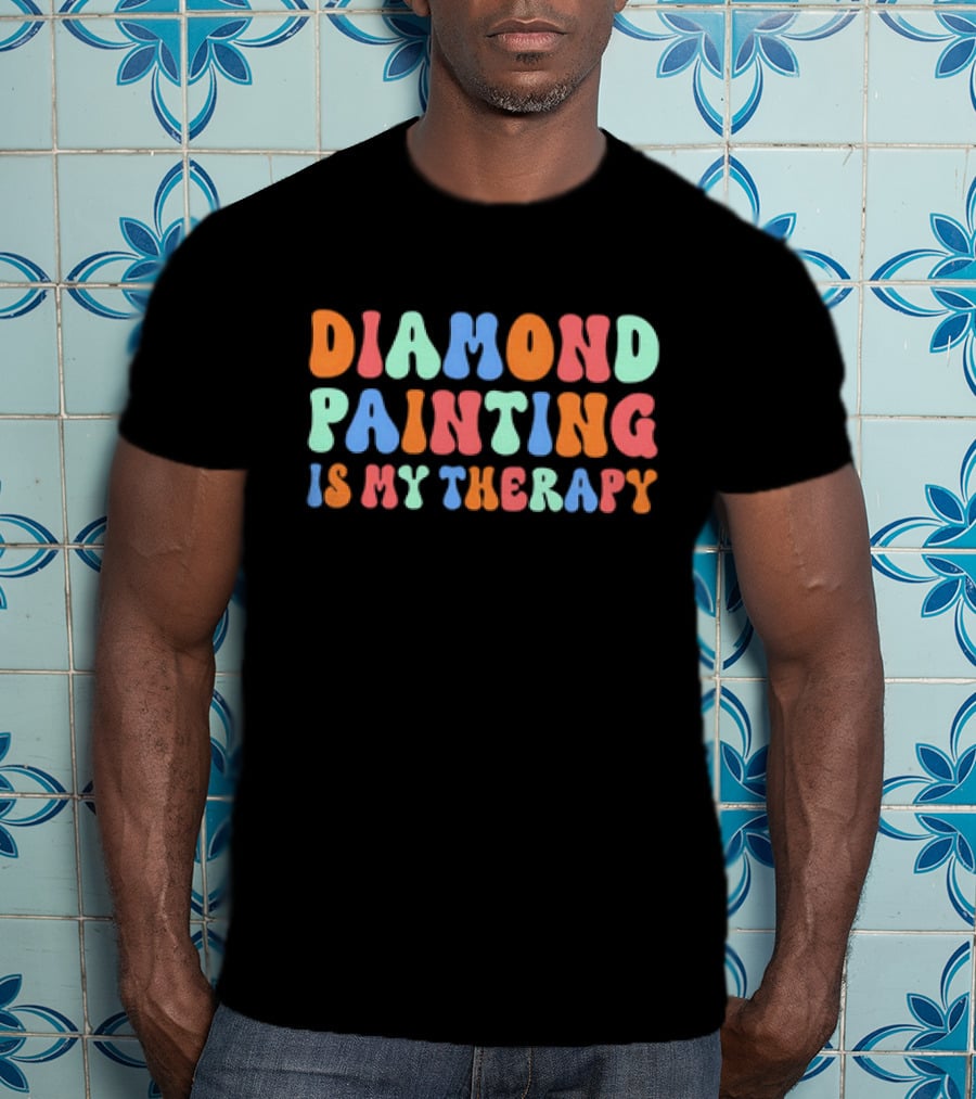 Diamond Painting Is My Therapy Colorful Retro T-Shirt