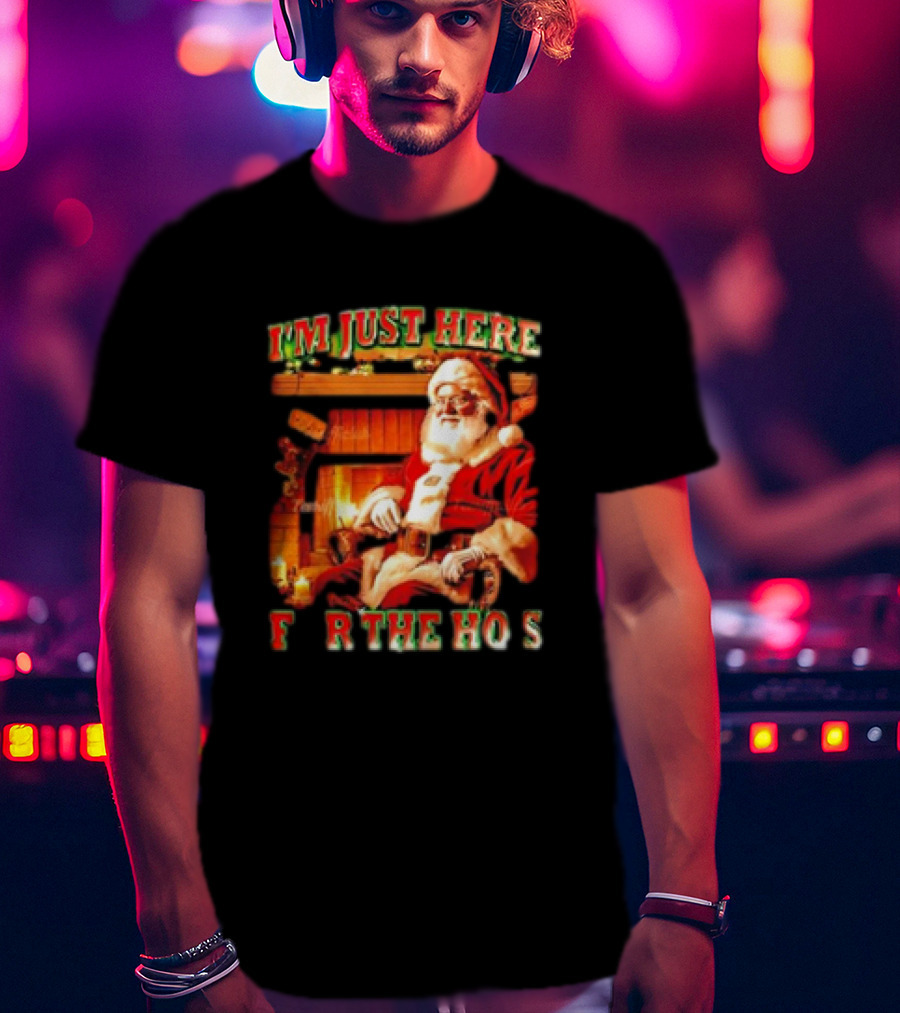 Santa I'm Just Here For The Ho's Christmas Fireplace Scene T-Shirt