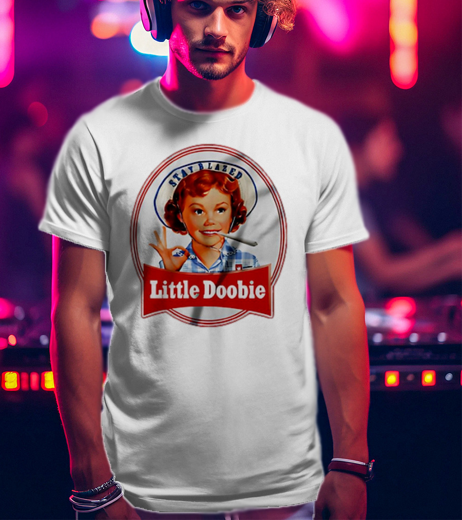 Stay Blazed Little Doobie Smoking Weed Funny T-Shirt