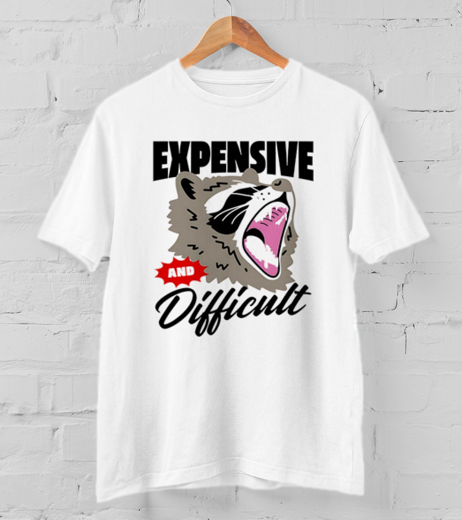 Raccoon Expensive And Difficult Fierce Face T-Shirt