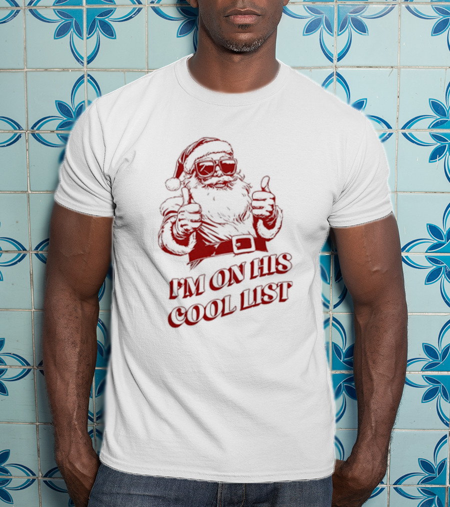 Santa Claus I'm On His Cool List Thumbs Up Christmas T-Shirt