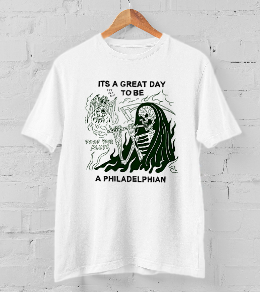 Skeleton Playing Flute With Owl It's A Great Day To Be A Philadelphian T-Shirt