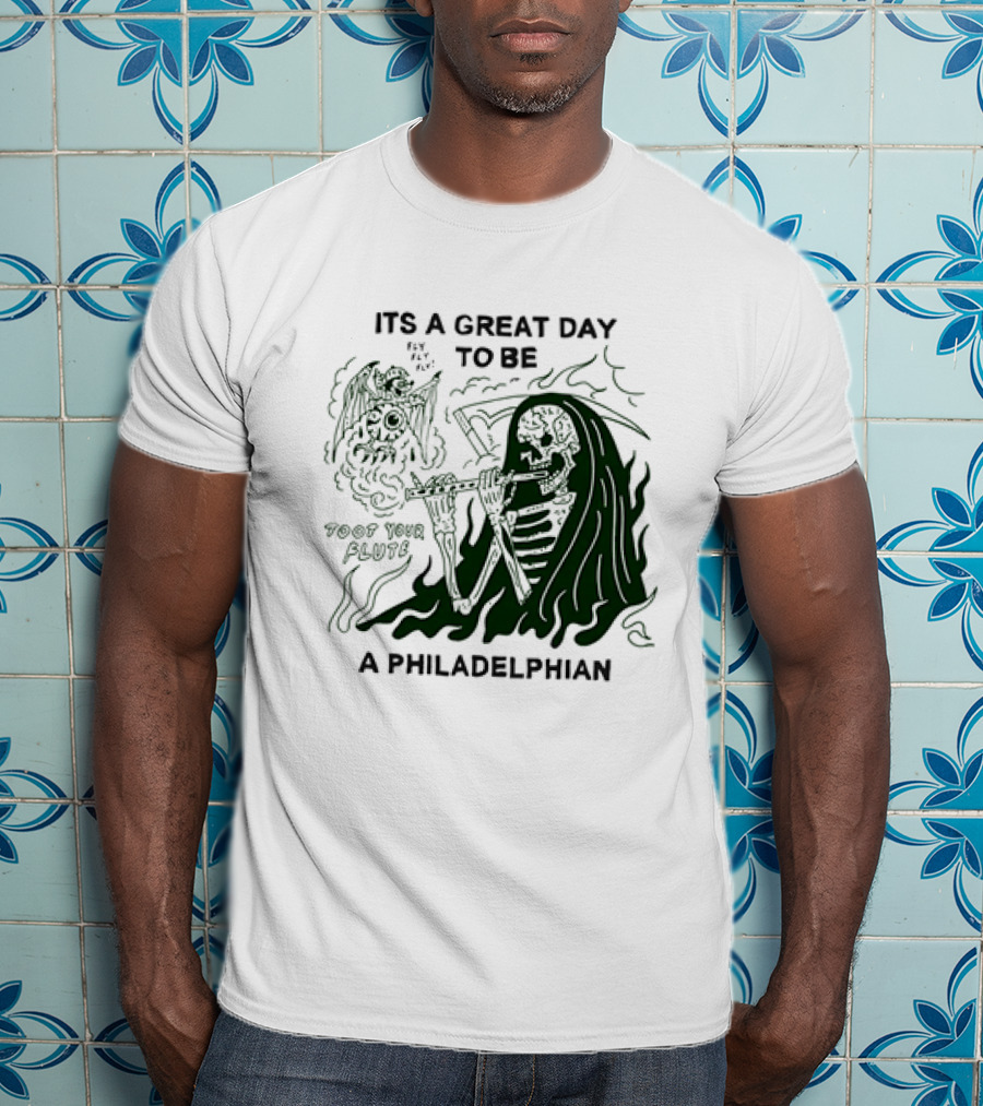 Skeleton Playing Flute With Owl It's A Great Day To Be A Philadelphian T-Shirt