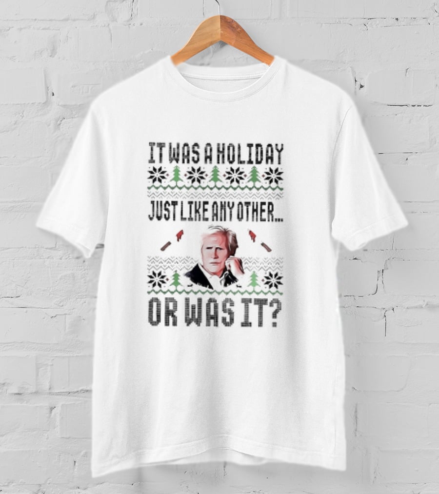 It Was A Holiday Just Like Any Other Or Was It Keith Morrison Christmas T-Shirt