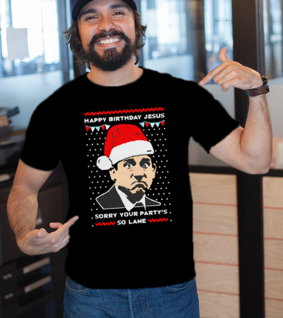 Michael Scott Happy Birthday Jesus Sorry Your Party's So Lame Christmas Santa Hat T-Shirt