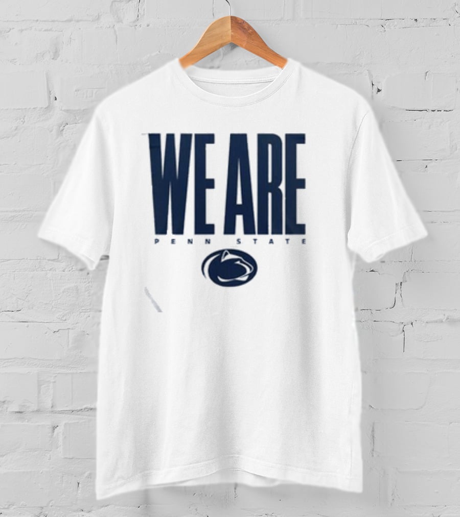 We Are Penn State Nittany Lion Pride T-Shirt