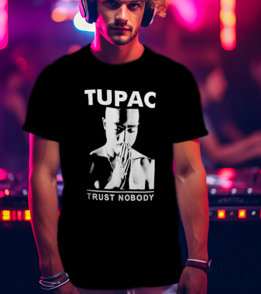 Tupac Trust Nobody Black And White Praying Hands T-Shirt