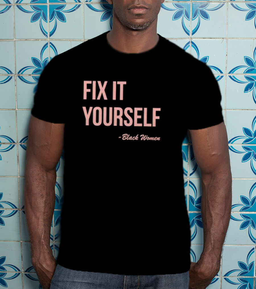 FIX IT YOURSELF Black Women T-Shirt