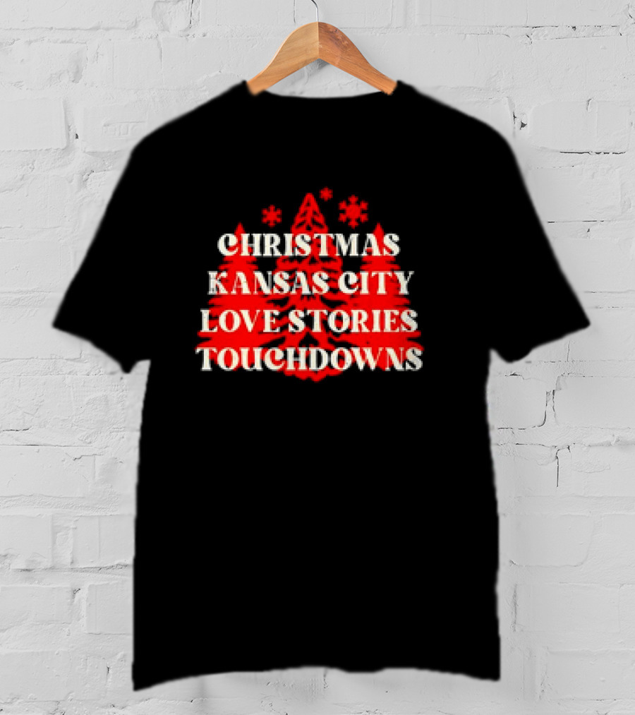 Christmas Kansas City Love Stories Touchdowns T-Shirt