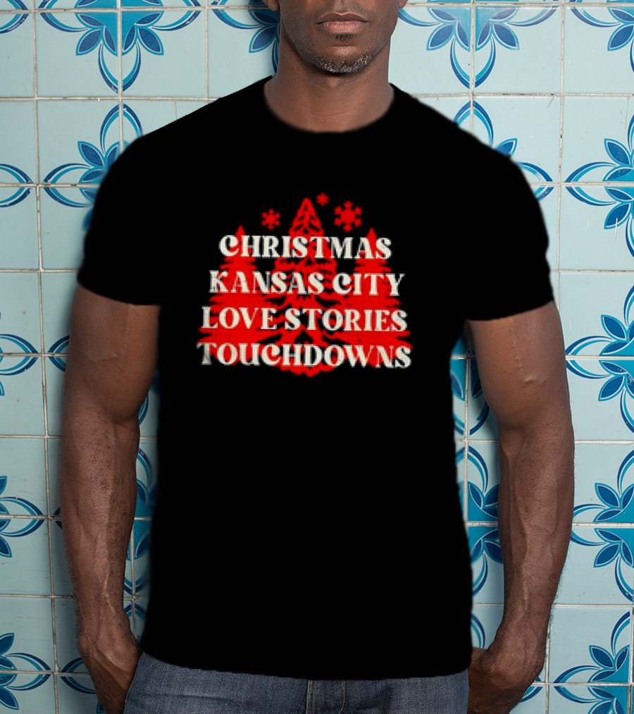 Christmas Kansas City Love Stories Touchdowns T-Shirt