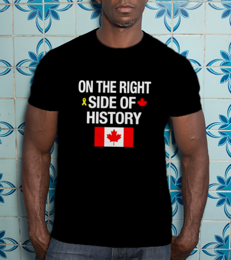 On The Right Side Of History Yellow Ribbon Red Maple Leaf Canada Flag T-Shirt