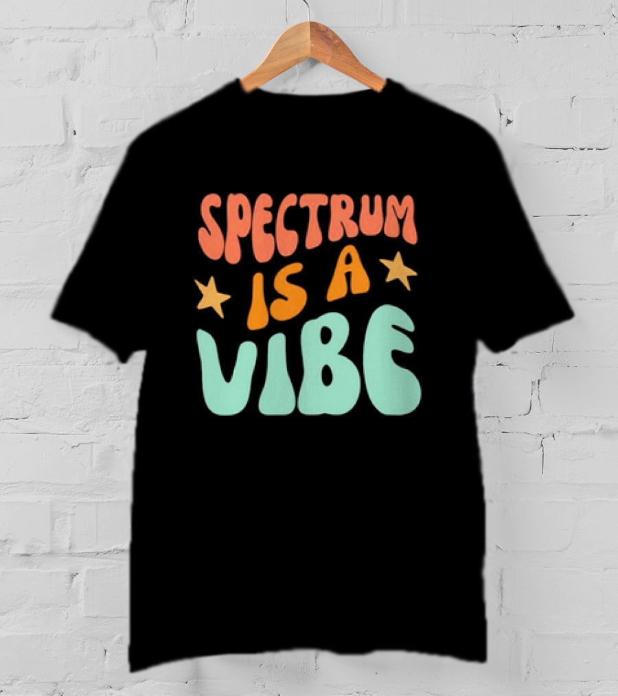 Spectrum Is A Vibe Stars Retro Groovy Text T-Shirt