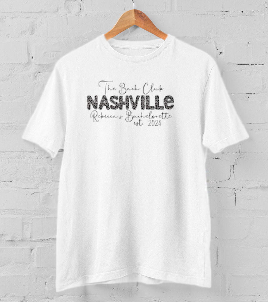 The Bach Club Nashville Rebecca's Bachelorette Est T-Shirt
