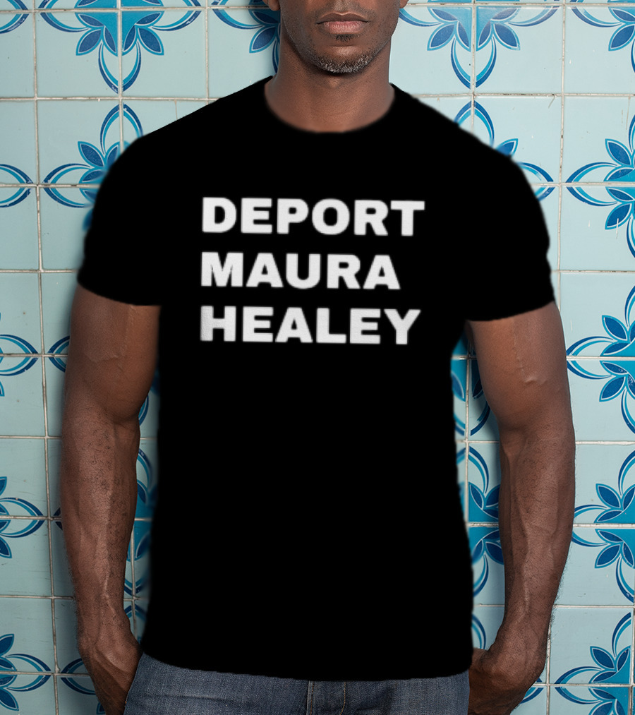 DEPORT MAURA HEALEY T-Shirt