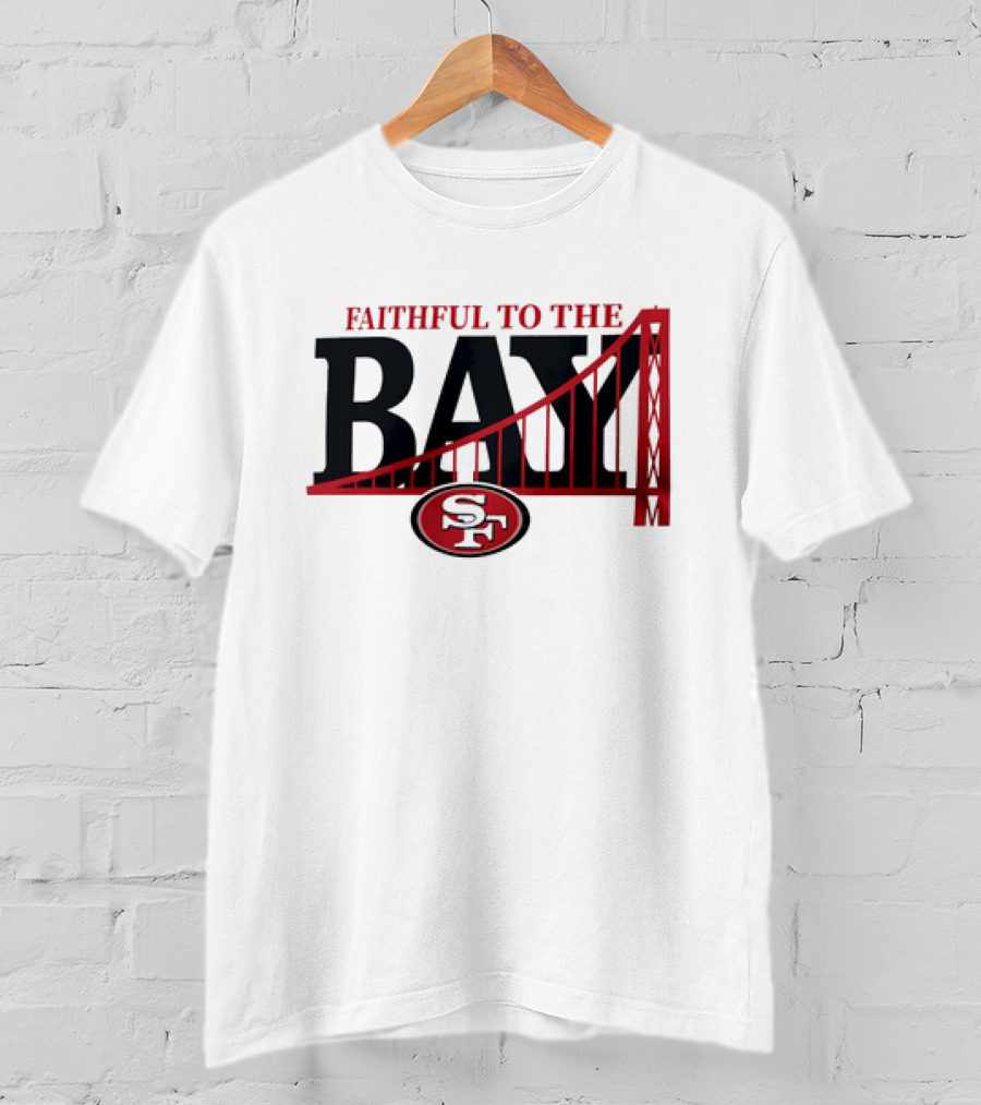 Faithful To The Bay San Francisco 49ers SF Logo Bridge T-Shirt