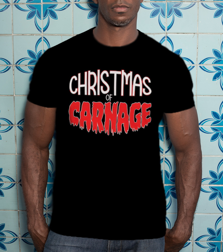 Christmas Of Carnage T-Shirt