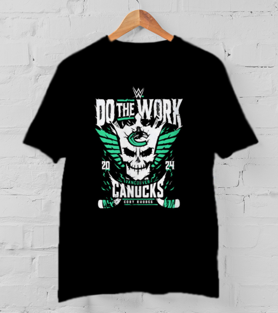 WWE Cody Rhodes Do The Work Vancouver Canucks T-Shirt