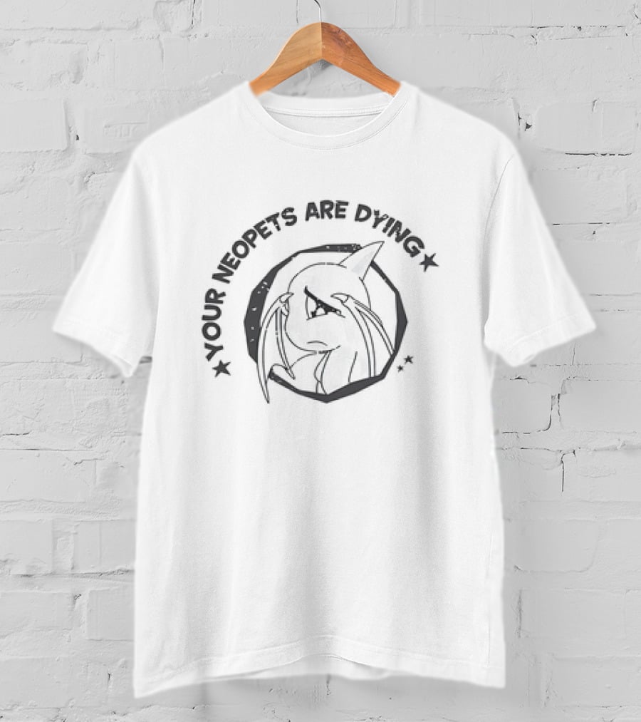 Your Neopets Are Dying Sad Alien Creature T-Shirt