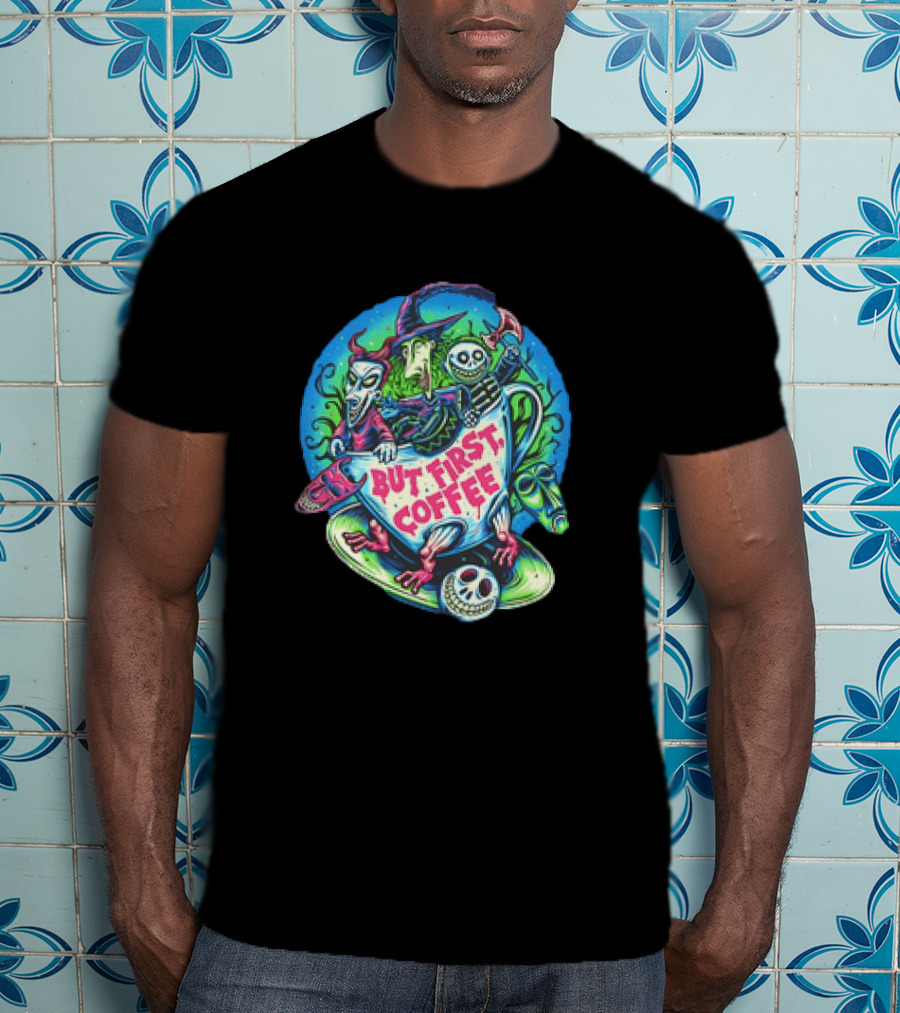 But First Coffee Lock Shock And Barrel In A Coffee Cup With Colorful Cartoon Characters T-Shirt