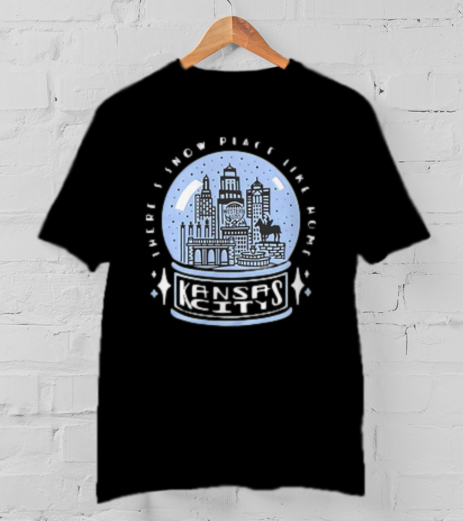 Kansas City Snow Globe Skyline There’s Snow Place Like Home T-Shirt