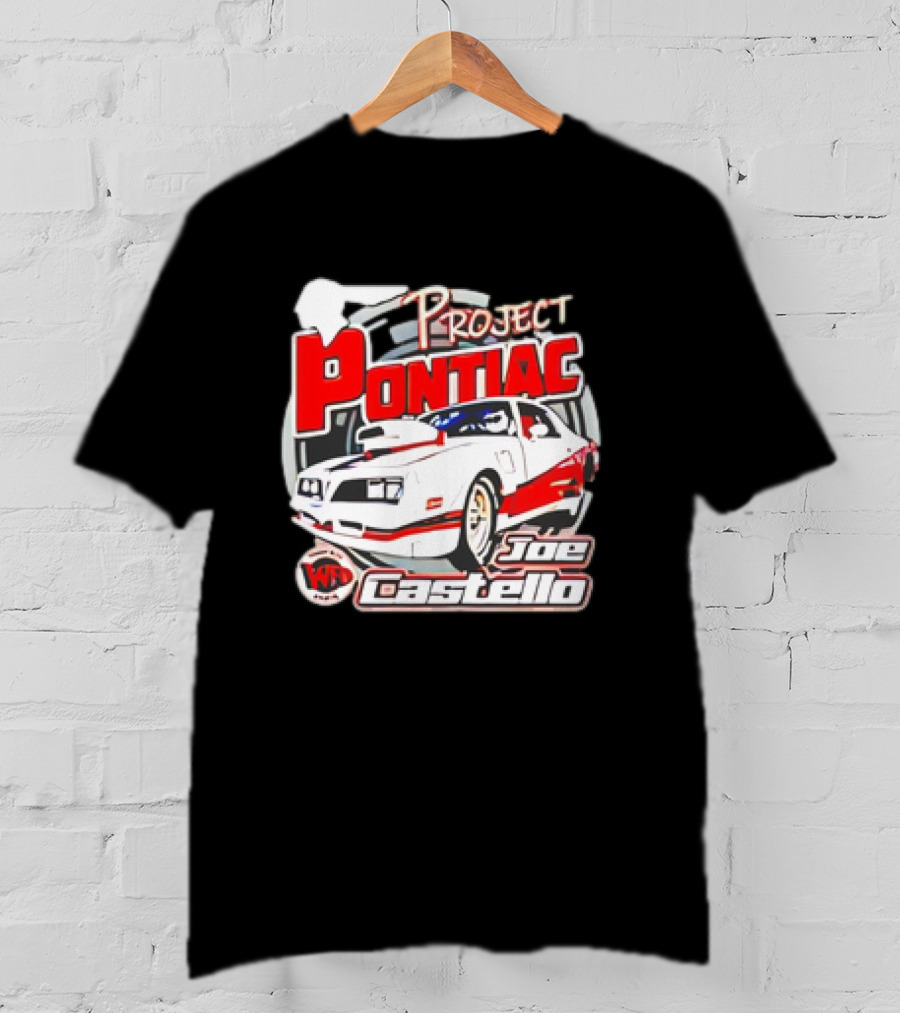 Project Pontiac Joe Castello WFC Racing Car T-Shirt