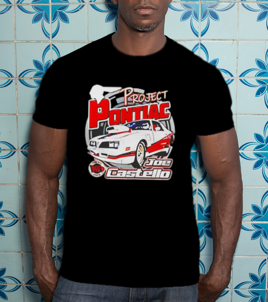 Project Pontiac Joe Castello WFC Racing Car T-Shirt