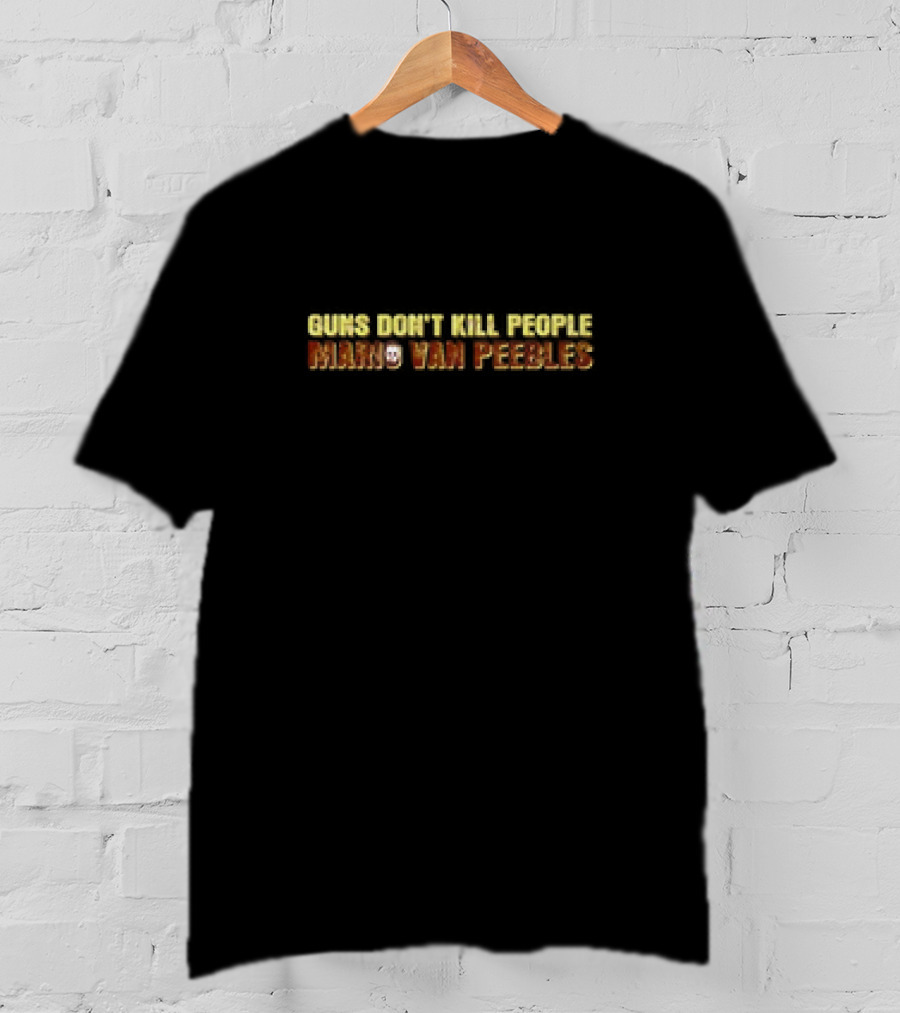 Guns Don’t Kill People Mario Van Peebles Arcade T-Shirt