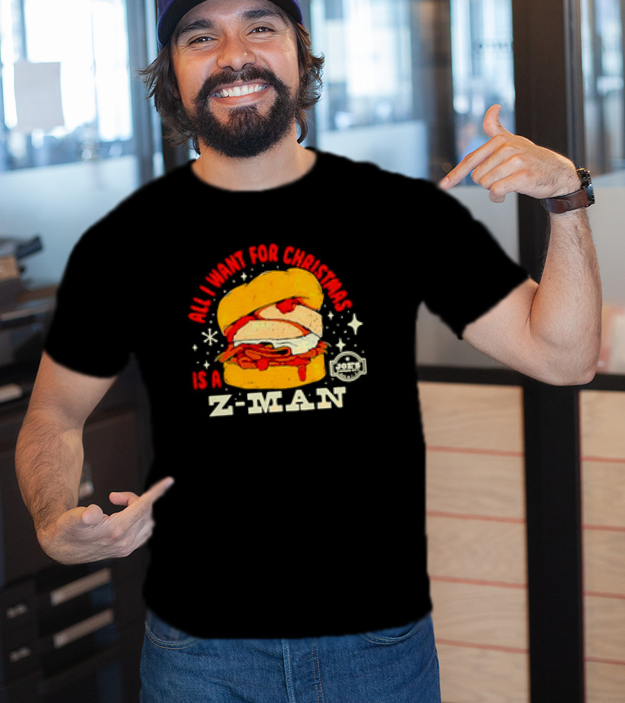 All I Want For Christmas Is A Z-Man Joe's KC Kansas City Christmas Burger T-Shirt