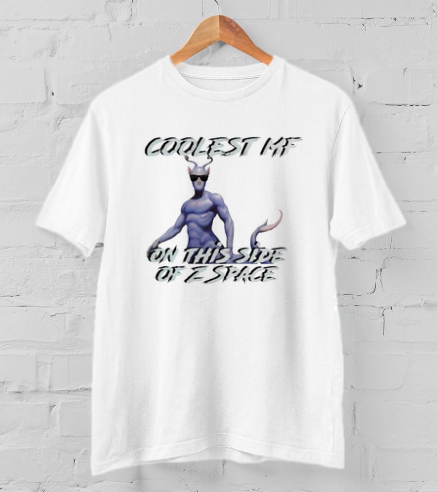 Coolest Mf On This Side Of Z Space Alien Figure T-Shirt