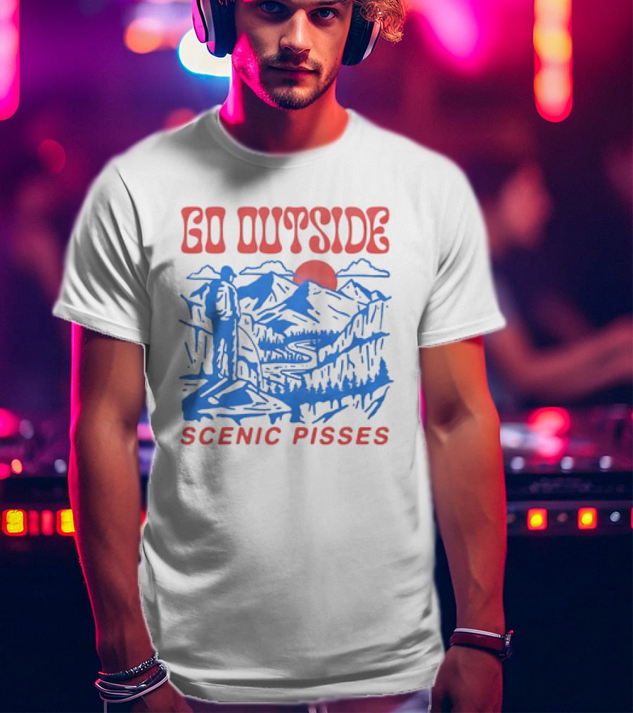 Go Outside Mountain Scenic Pisses T-Shirt