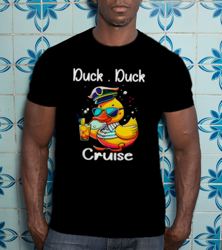 Duck Duck Cruise Family Cruising Matching Squad Captain Duck With Drink And Sunglasses T-Shirt