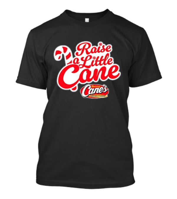 Raise A Little Cane Raising Cane's Chicken Fingers Christmas T-Shirt