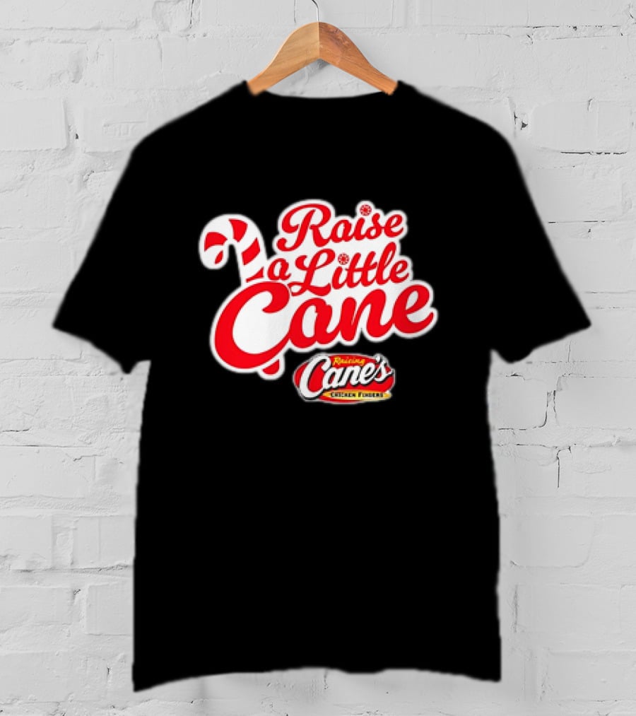 Raise A Little Cane Raising Cane's Chicken Fingers Christmas T-Shirt