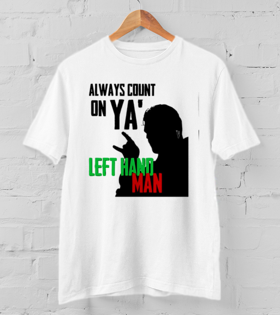 Always Count On Ya' Left Hand Man Silhouette Rock Gesture T-Shirt